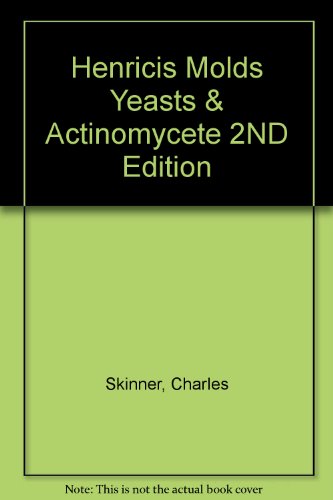 9781114322202: HENRICIS MOLDS YEASTS & ACTINOMYCETE 2ND EDITION