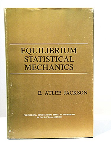9781114365414: Equilibrium Statistical Mechanics;