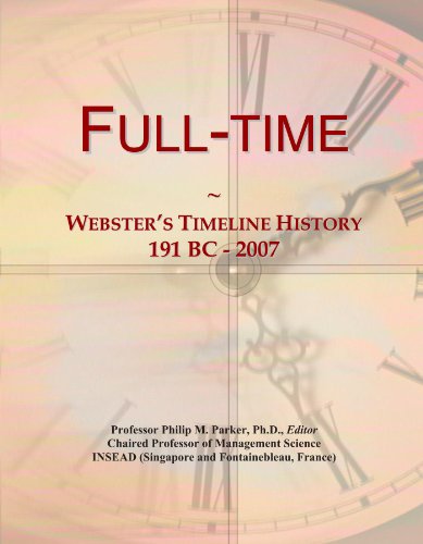 Stock image for Full-time: Webster's Timeline History, 191 BC - 2007 for sale by Revaluation Books