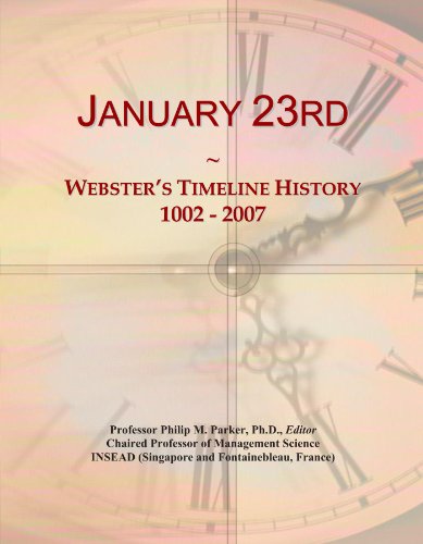 9781114415454: January 23rd: Webster's Timeline History, 1002 - 2007