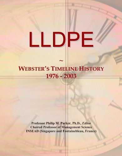 9781114421219: LLDPE: Webster's Timeline History, 1976 - 2003