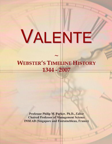 9781114446236: Valente: Webster's Timeline History, 1344 - 2007