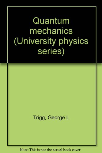 9781114455672: Quantum mechanics (University physics series)