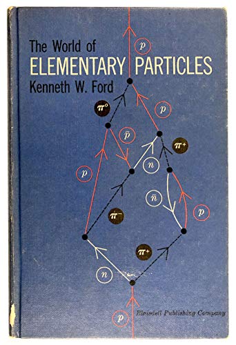 9781114500716: The World of Elementary Particles