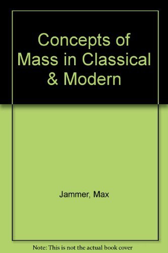 9781114513044: Concepts of Mass, in Classical and Modern Physics