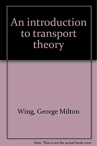 9781114540279: An Introduction to Transport Theory