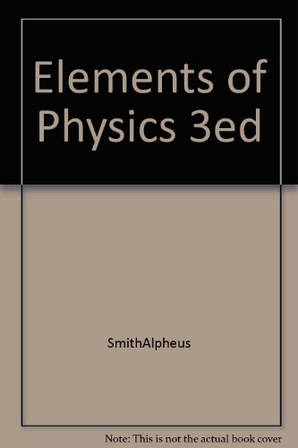 Stock image for Elements of Physics 3ed for sale by Redux Books