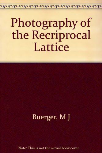 Stock image for Photography of the Recriprocal Lattice for sale by Book Bear