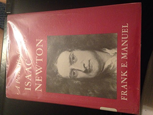 9781114726772: A Portrait of Isaac Newton. Harvard Univ. Press. 1968.