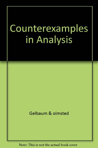 9781114744684: Counterexamples in analysis (The Mathesis series)