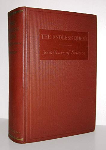 Stock image for The Endless Quest: Three Thousand Years of Science for sale by BookDepart