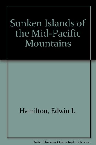 Stock image for Sunken Islands of the Mid-Pacific Mountains for sale by Wonder Book