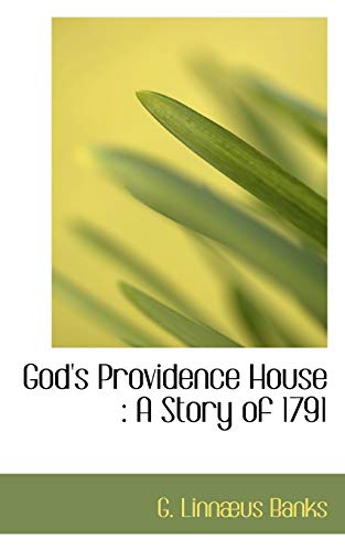 9781115009935: God's Providence House: A Story of 1791