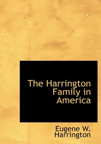 9781115013550: The Harrington Family in America