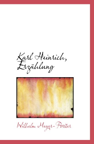 Stock image for Karl Heinrich, Erzhlung (German Edition) for sale by Revaluation Books