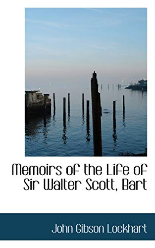 Memoirs of the Life of Sir Walter Scott, Bart (9781115063319) by Lockhart, John Gibson