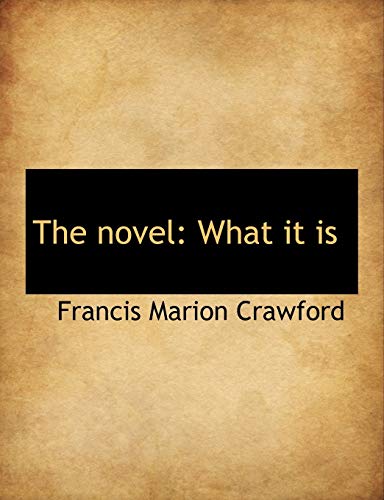 9781115074919: The novel: What it is