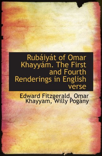 9781115108089: Rubiyt of Omar Khayym. The First and Fourth Renderings in English verse
