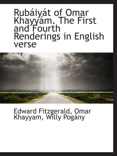 9781115108119: Rubiyt of Omar Khayym. The First and Fourth Renderings in English verse