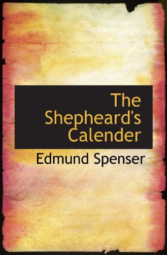 The Shepheard's Calender (9781115115568) by Spenser, Edmund