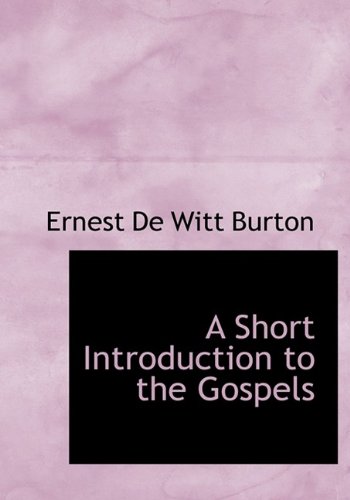 9781115116305: A Short Introduction to the Gospels