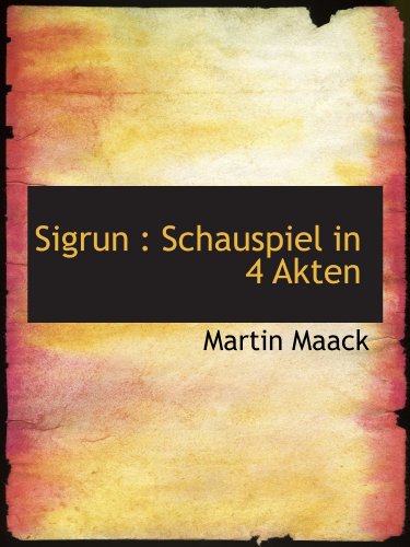 Stock image for Sigrun : Schauspiel in 4 Akten (German Edition) for sale by Revaluation Books