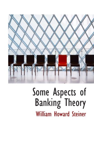 Stock image for Some Aspects of Banking Theory for sale by Revaluation Books