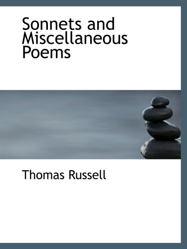 Sonnets and Miscellaneous Poems (9781115120890) by Russell, Thomas
