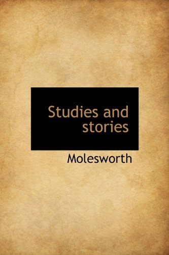 Studies and stories (9781115127066) by Molesworth