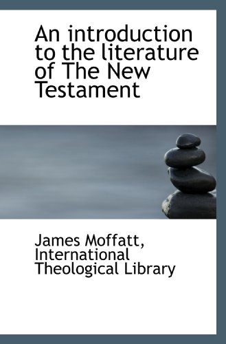 9781115168939: An introduction to the literature of The New Testament
