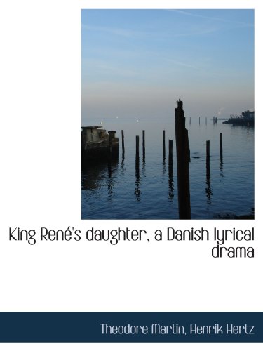 Stock image for King Ren's daughter, a Danish lyrical drama for sale by Revaluation Books