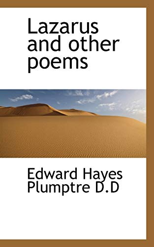 Lazarus and other poems (9781115171199) by Plumptre, Edward Hayes