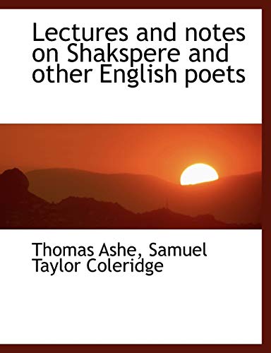 9781115171403: Lectures and notes on Shakspere and other English poets