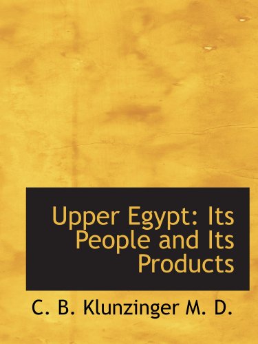 Stock image for Upper Egypt: Its People and Its Products for sale by Revaluation Books