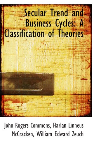 Beispielbild fr Secular Trend and Business Cycles: A Classification of Theories zum Verkauf von Revaluation Books