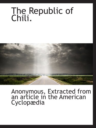 Stock image for The Republic of Chili. for sale by Revaluation Books