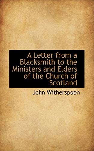 9781115185523: A Letter from a Blacksmith to the Ministers and Elders of the Church of Scotland