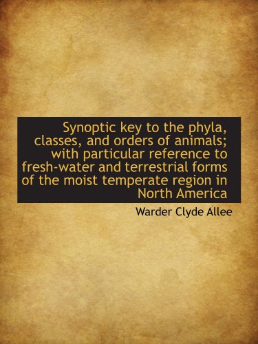 Stock image for Synoptic key to the phyla, classes, and orders of animals; with particular reference to fresh-water for sale by Revaluation Books