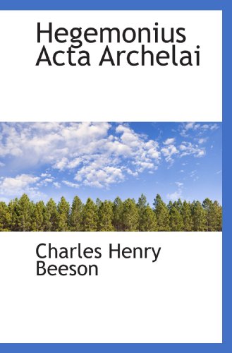 Stock image for Hegemonius Acta Archelai (Latin Edition) for sale by Revaluation Books