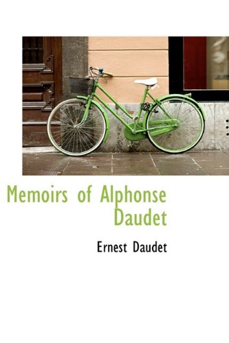 9781115217088: Memoirs of Alphonse Daudet