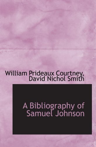 Stock image for A Bibliography of Samuel Johnson for sale by Revaluation Books