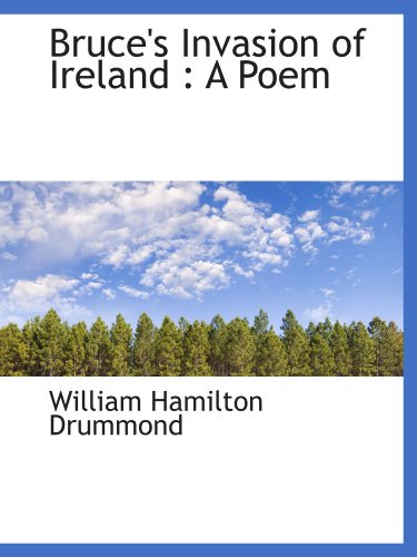 9781115229920: Bruce's Invasion of Ireland : A Poem