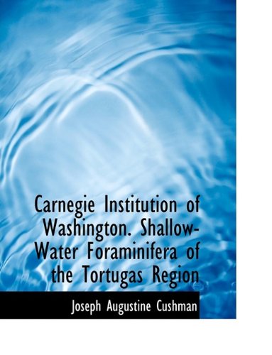 Beispielbild fr Carnegie Institution of Washington. Shallow-Water Foraminifera of the Tortugas Region zum Verkauf von Solomon's Mine Books