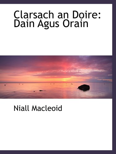 Stock image for Clarsach an Doire: Dain Agus Orain for sale by Revaluation Books