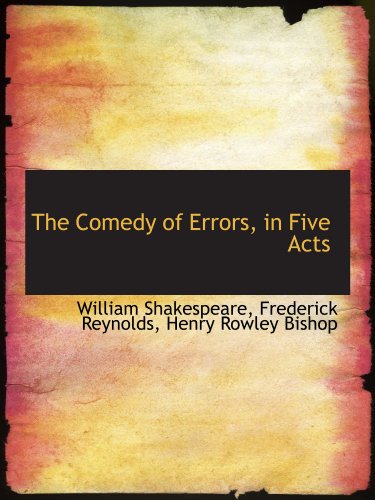 Beispielbild fr The Comedy of Errors, in Five Acts zum Verkauf von Revaluation Books