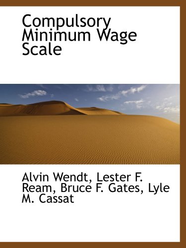 Stock image for Compulsory Minimum Wage Scale for sale by Revaluation Books