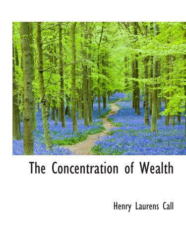 Stock image for The Concentration of Wealth for sale by Revaluation Books