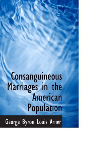 Stock image for Consanguineous Marriages in the American Population for sale by Revaluation Books