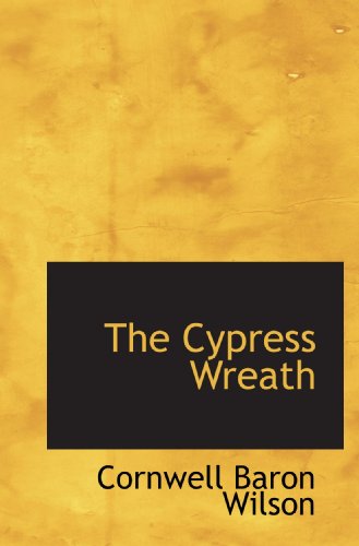 9781115268318: The Cypress Wreath