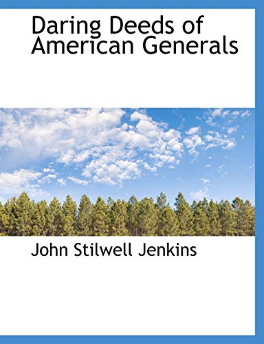 Stock image for Daring Deeds of American Generals for sale by Ebooksweb